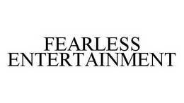 FEARLESS ENTERTAINMENT trademark