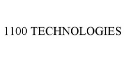 1100 TECHNOLOGIES trademark