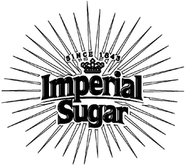 IMPERIAL SUGAR SINCE 1843 trademark
