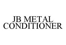 JB METAL CONDITIONER trademark
