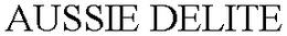 AUSSIE DELITE trademark