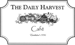 THE DAILY HARVEST CAFÉ ESTABLISHED 1996 trademark