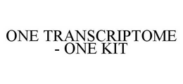 ONE TRANSCRIPTOME - ONE KIT trademark