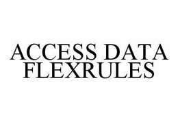 ACCESS DATA FLEXRULES trademark