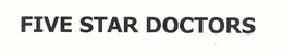 FIVE STAR DOCTORS trademark