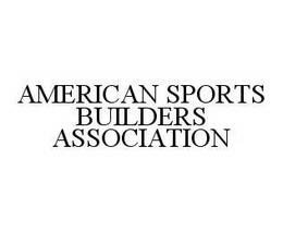 AMERICAN SPORTS BUILDERS ASSOCIATION trademark
