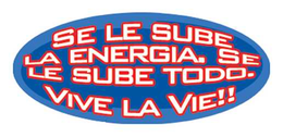 SE LE SUBE LA ENERGIA, SE LE SUBE TODO.VIVE LA VIE!! trademark
