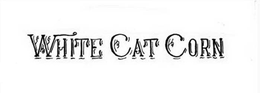 WHITE CAT CORN trademark