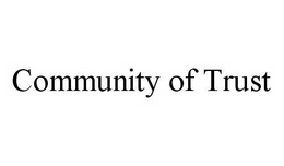 COMMUNITY OF TRUST trademark