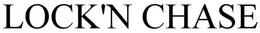LOCK 'N CHASE trademark