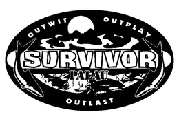 SURVIVOR PALAU OUTWIT OUTPLAY OUTLAST trademark