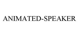 ANIMATED-SPEAKER trademark