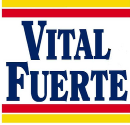 VITAL FUERTE trademark