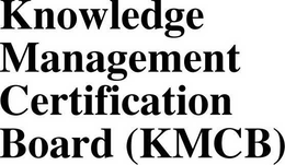 KNOWLEDGE MANAGEMENT CERTIFICATION BOARD (KMCB) trademark