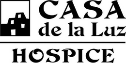 CASA DE LA LUZ HOSPICE trademark