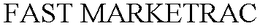 FAST MARKETRAC trademark