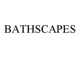 BATHSCAPES trademark
