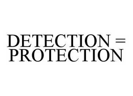 DETECTION = PROTECTION trademark