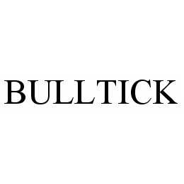 BULLTICK trademark