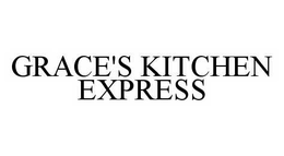 GRACE'S KITCHEN EXPRESS trademark