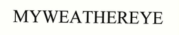 MYWEATHEREYE trademark
