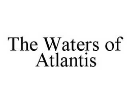 THE WATERS OF ATLANTIS trademark