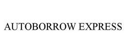AUTOBORROW EXPRESS trademark