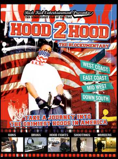 HOOD 2 HOOD THE BLOCKUMENTARY TAKE A JOURNEY INTO THE GRIMIEST HOODS IN AMERICA WEST COAST EAST COAST MID WEST DOWN SOUTH trademark