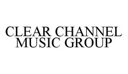 CLEAR CHANNEL MUSIC GROUP trademark