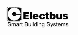 E ELECTBUS SMART BUILDING SYSTEMS trademark