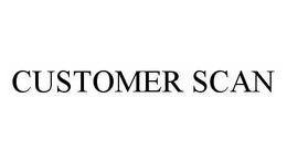 CUSTOMER SCAN trademark