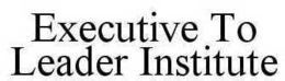 EXECUTIVE TO LEADER INSTITUTE trademark