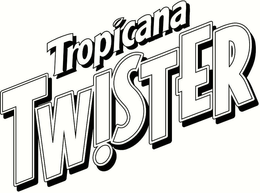 TROPICANA TWISTER trademark