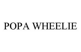 POPA WHEELIE trademark