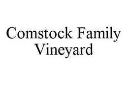 COMSTOCK FAMILY VINEYARD trademark