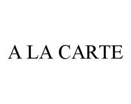 A LA CARTE trademark
