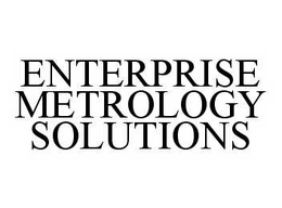 ENTERPRISE METROLOGY SOLUTIONS trademark
