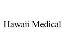 HAWAII MEDICAL trademark