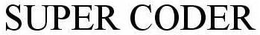 SUPER CODER trademark