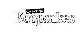CREATING KEEPSAKES trademark