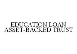 EDUCATION LOAN ASSET-BACKED TRUST trademark