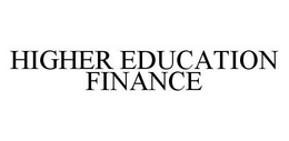 HIGHER EDUCATION FINANCE trademark