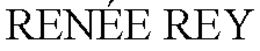 RENÉE REY trademark