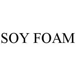 SOY FOAM trademark