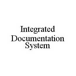 INTEGRATED DOCUMENTATION SYSTEM trademark