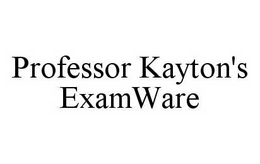 PROFESSOR KAYTON'S EXAMWARE trademark
