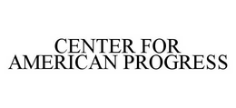 CENTER FOR AMERICAN PROGRESS trademark