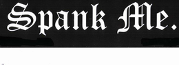 SPANK ME. trademark