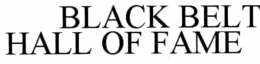 THE BLACK BELT HALL OF FAME trademark