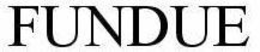 FUNDUE trademark